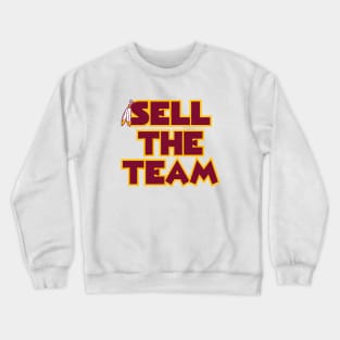 Sell The Team - White Crewneck Sweatshirt